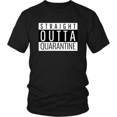 Straight Outta Quarantine Tshirt